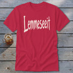 Lemmeseeit Classic Tee