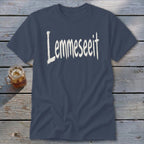 Lemmeseeit Classic Tee