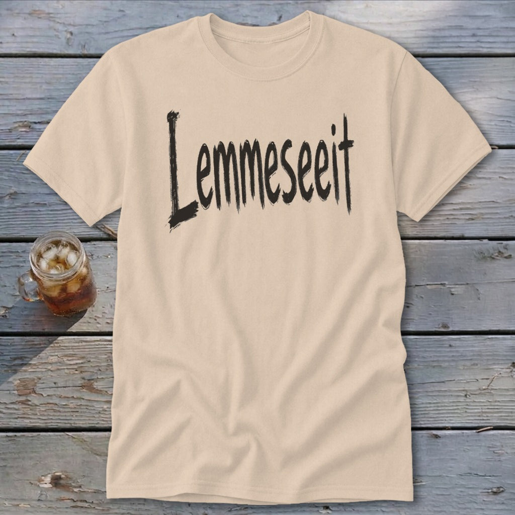 Lemmeseeit Classic Tee