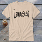 Lemmeseeit Classic Tee