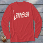 Lemmeseeit Long Sleeve Tee