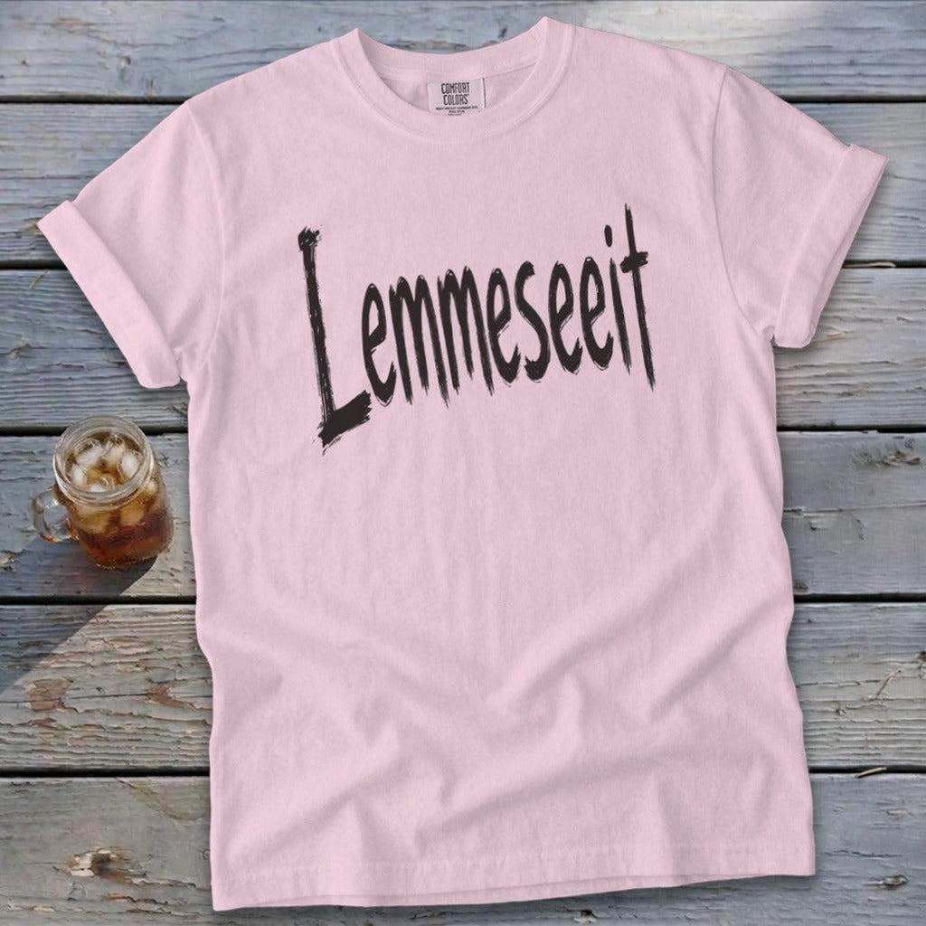 Lemmeseeit Signature Tee
