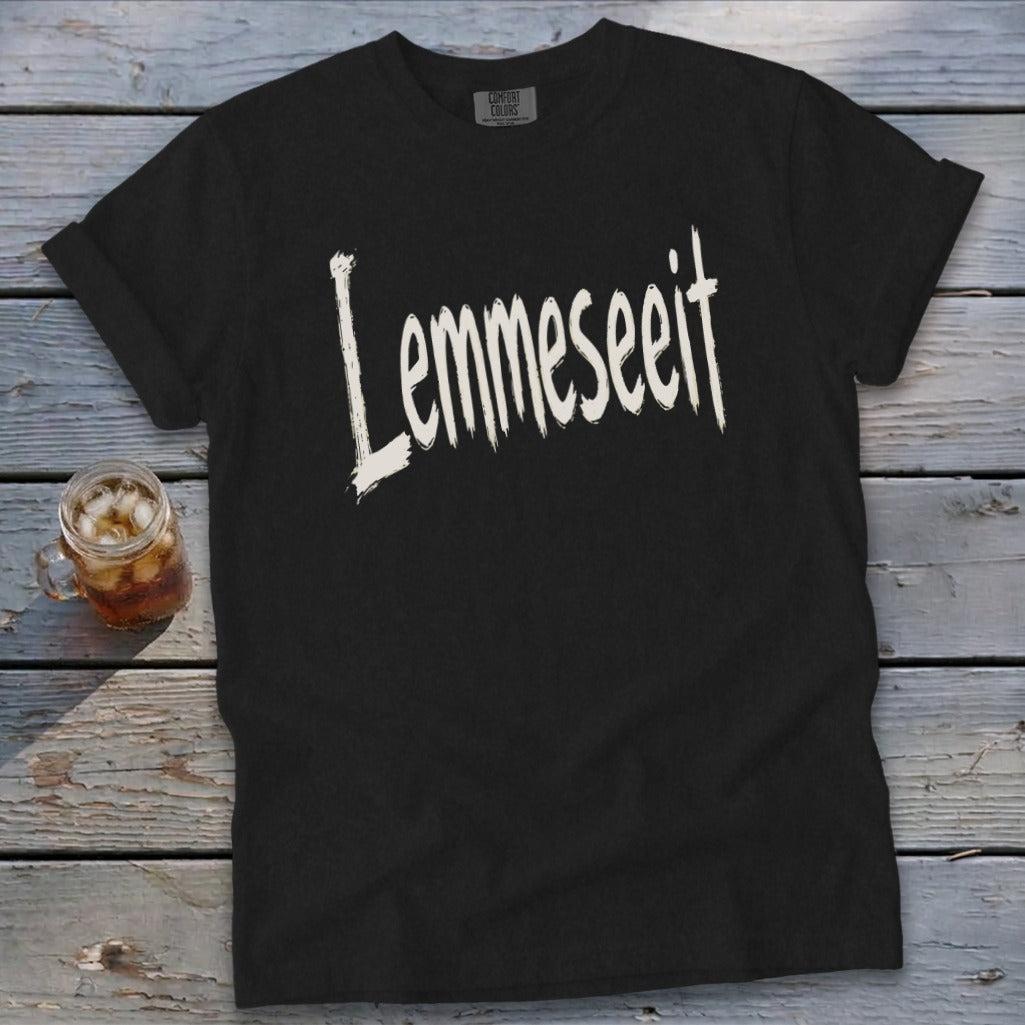 Lemmeseeit Signature Tee