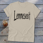 Lemmeseeit Softstyle Tee