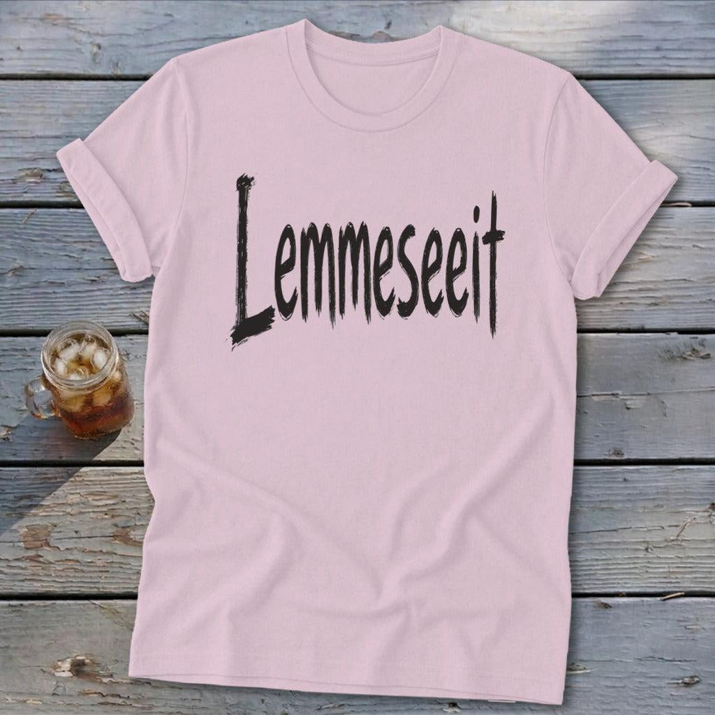 Lemmeseeit Softstyle Tee