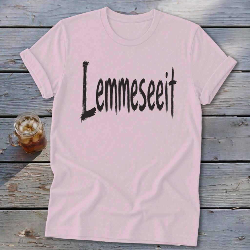 Lemmeseeit Softstyle Tee