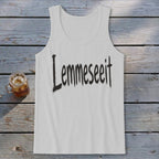 Lemmeseeit Tank Top