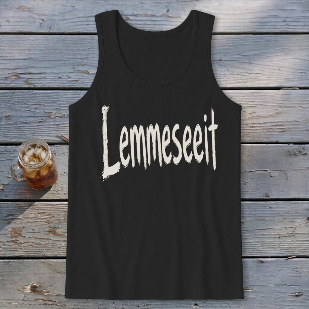 Lemmeseeit Tank Top