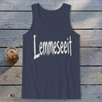 Lemmeseeit Tank Top