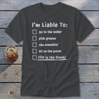 Liable To Can Something Classic Tee