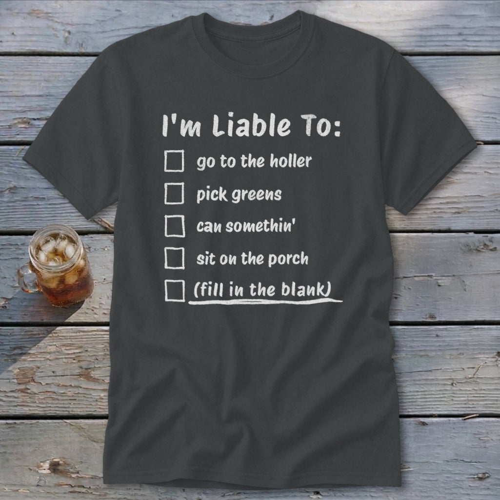 Liable To Can Something Classic Tee