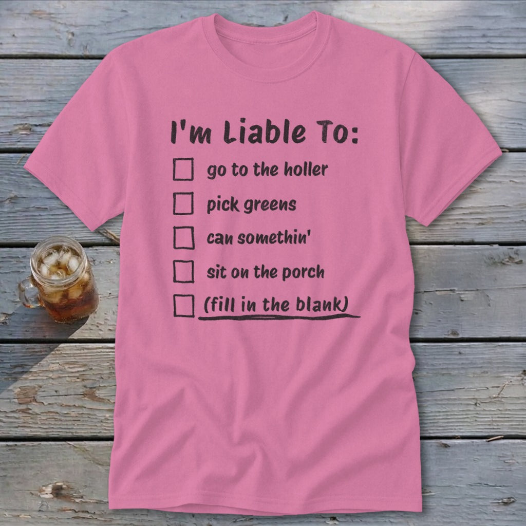 Liable To Can Something Classic Tee