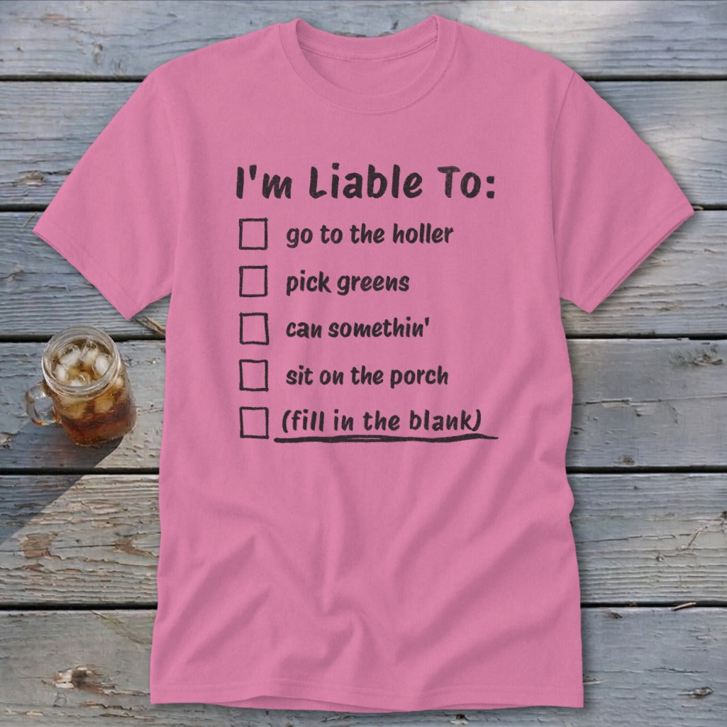 Liable To Can Something Classic Tee