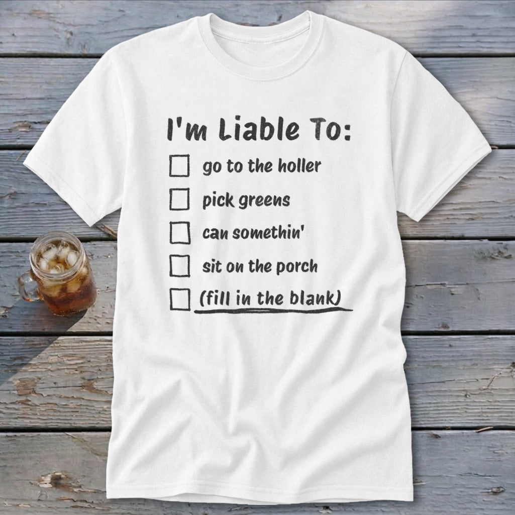 Liable To Can Something Classic Tee