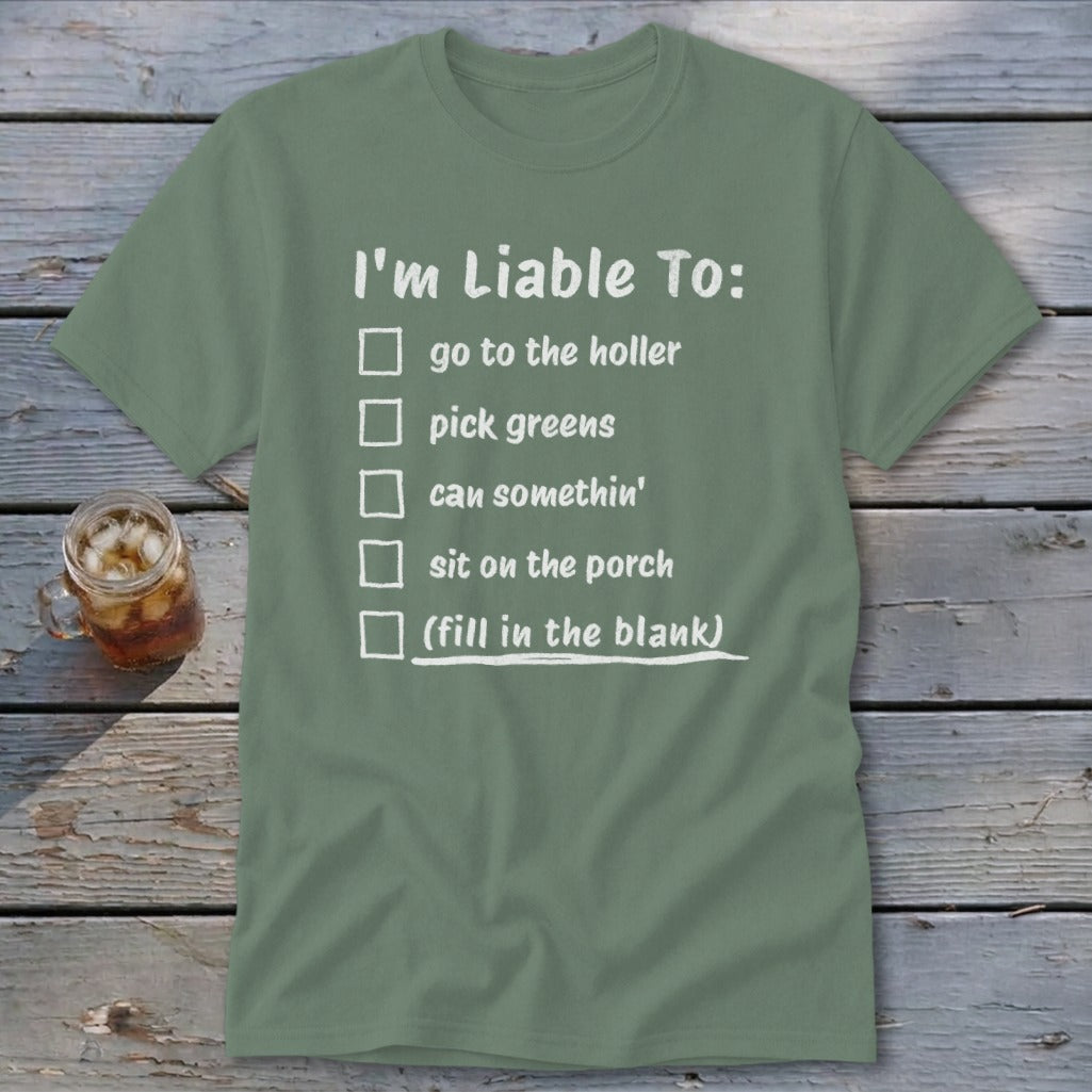 Liable To Can Something Classic Tee