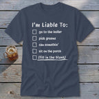 Liable To Can Something Classic Tee