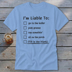Liable To Can Something Classic Tee