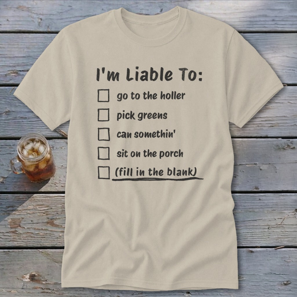 Liable To Can Something Classic Tee