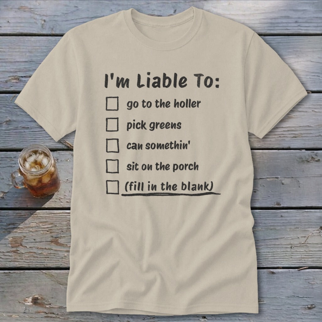 Liable To Can Something Classic Tee