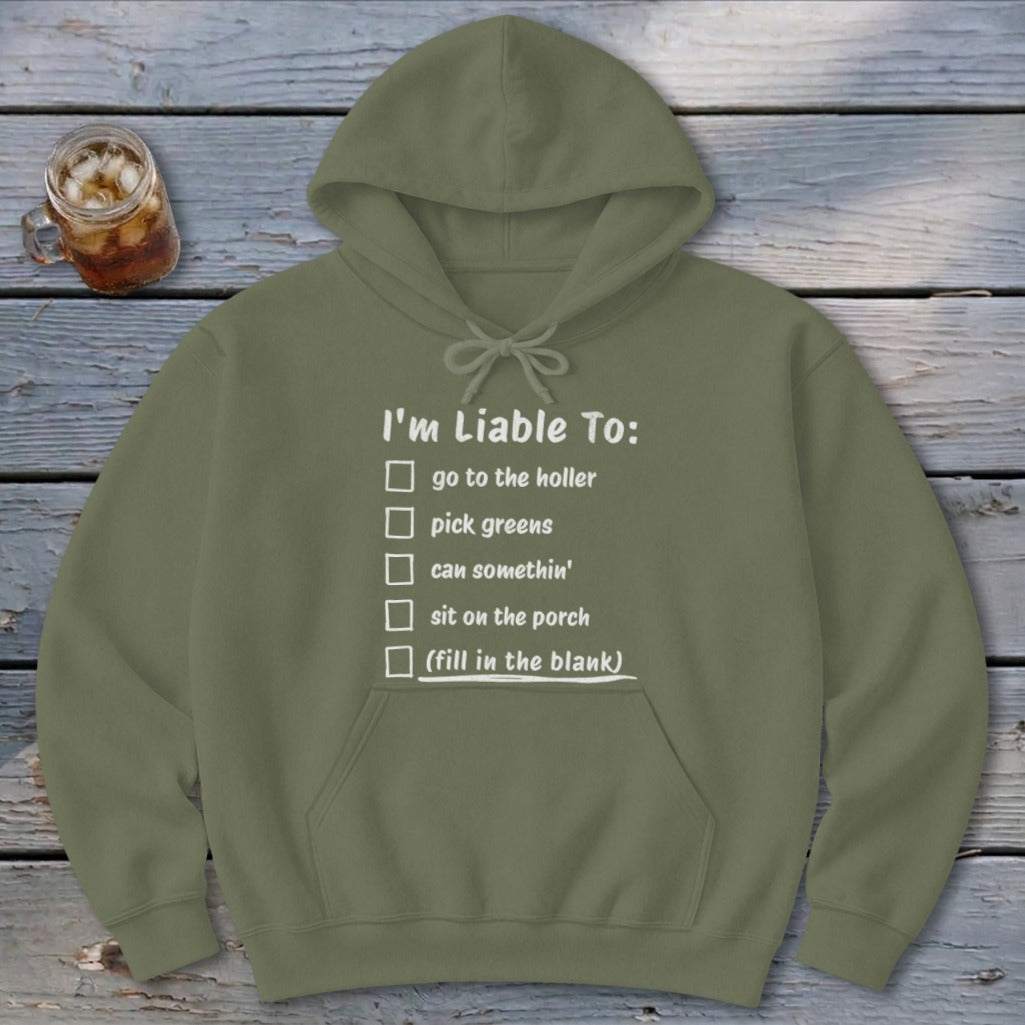 Liable To Can Something Hoodie
