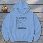 Liable To Can Something Hoodie