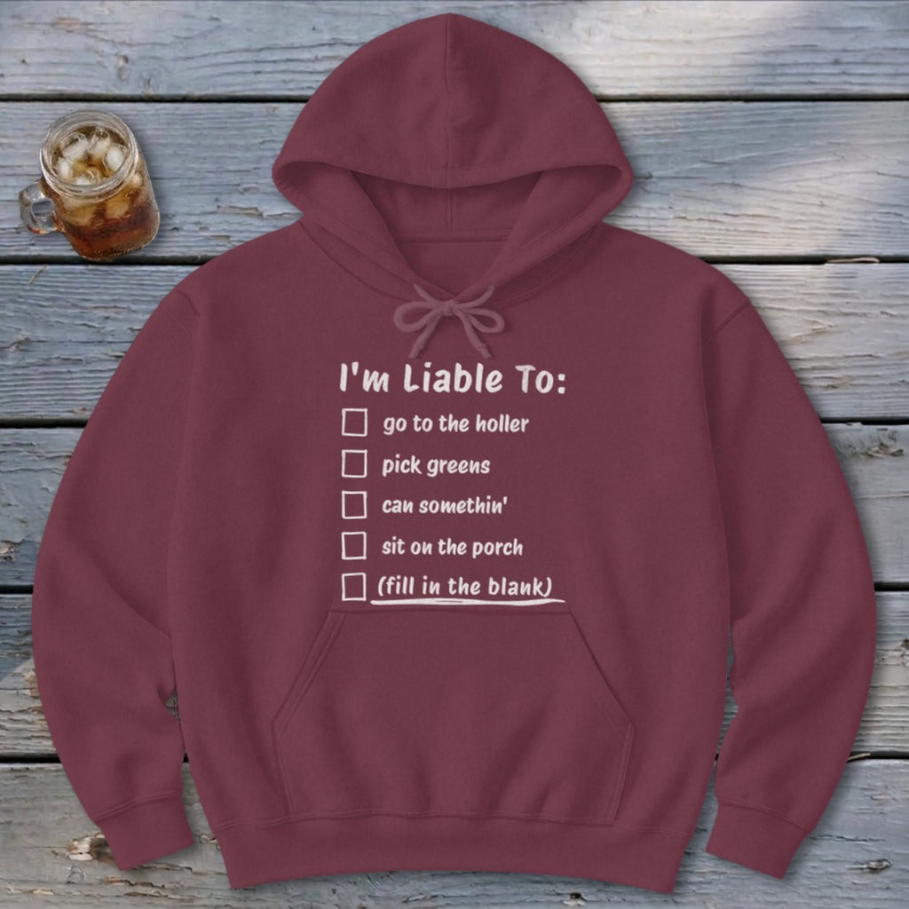 Liable To Can Something Hoodie