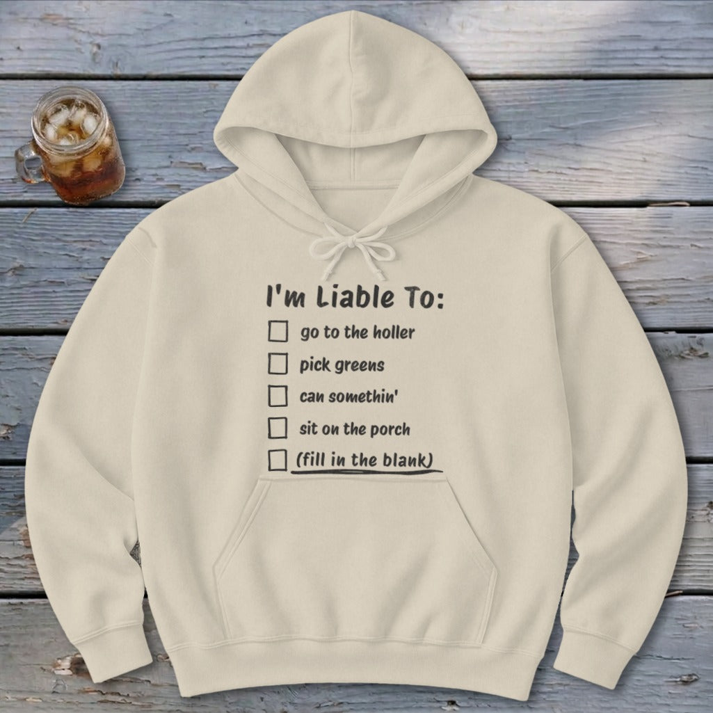 Liable To Can Something Hoodie