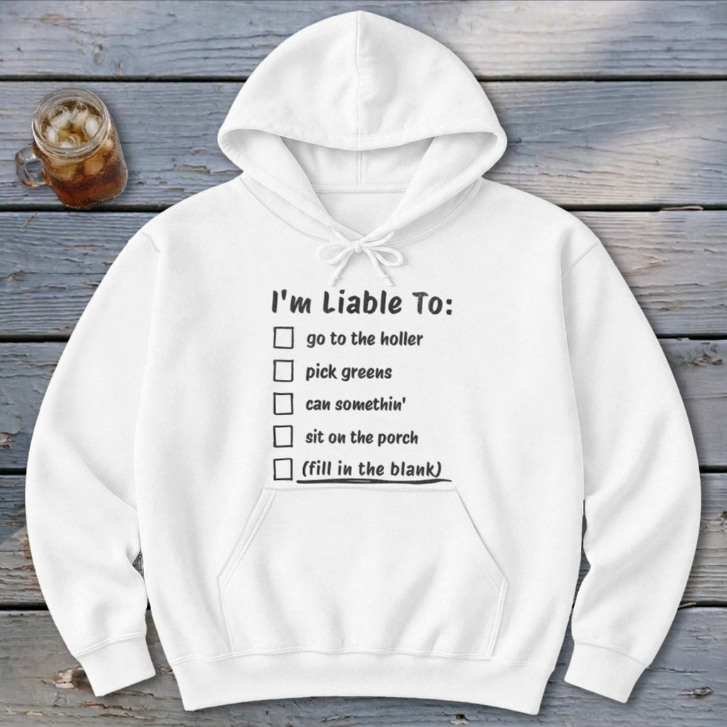 Liable To Can Something Hoodie