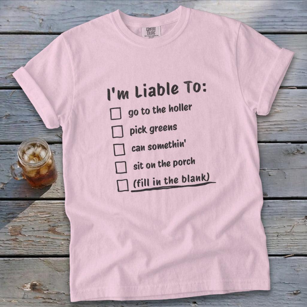 Liable To Can Something Signature Tee