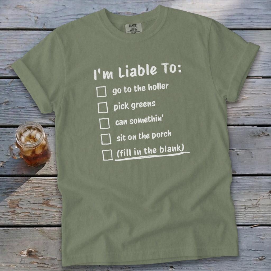 Liable To Can Something Signature Tee