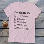 Liable To Can Something Softstyle Tee