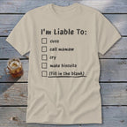 Liable To Cuss or Cry Classic Tee