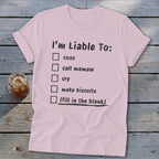 Liable To Cuss or Cry Softstyle Tee