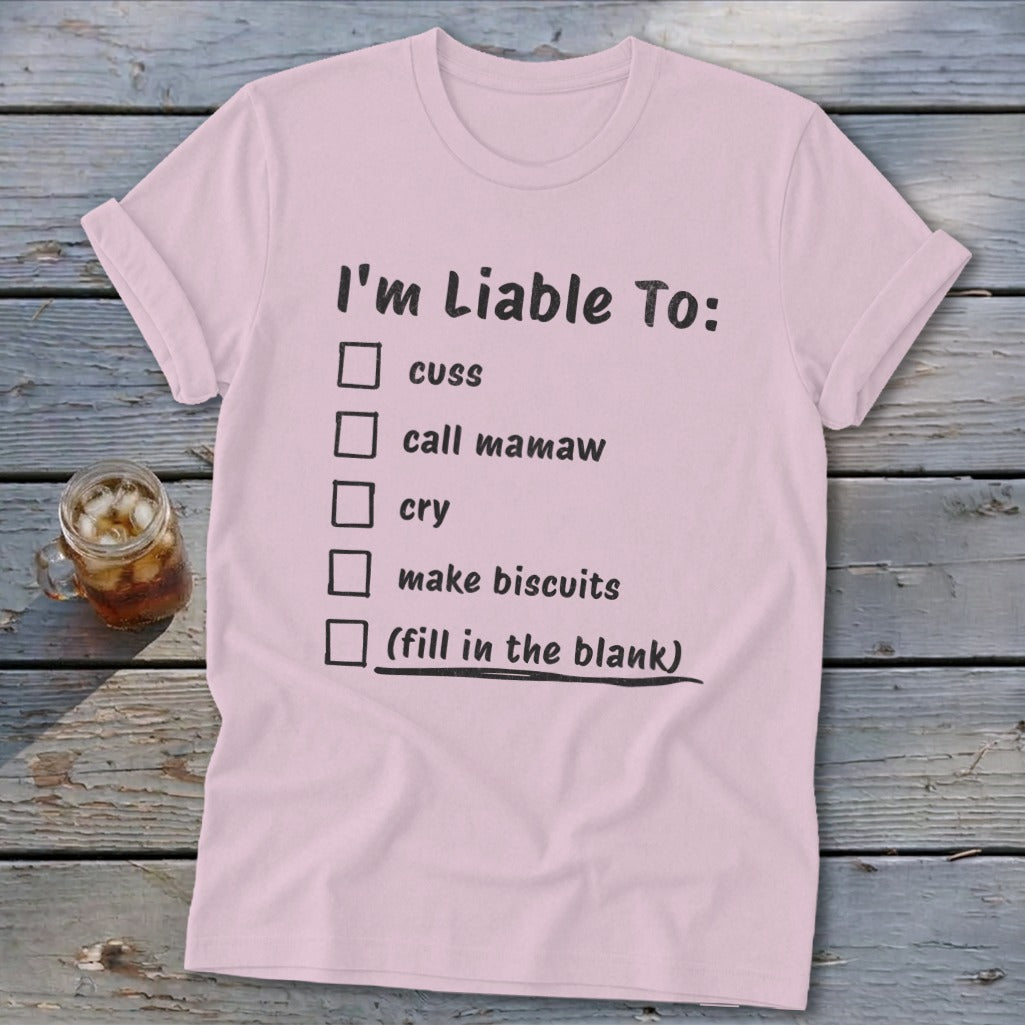 Liable To Cuss or Cry Softstyle Tee