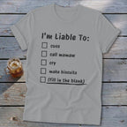 Liable To Cuss or Cry Softstyle Tee