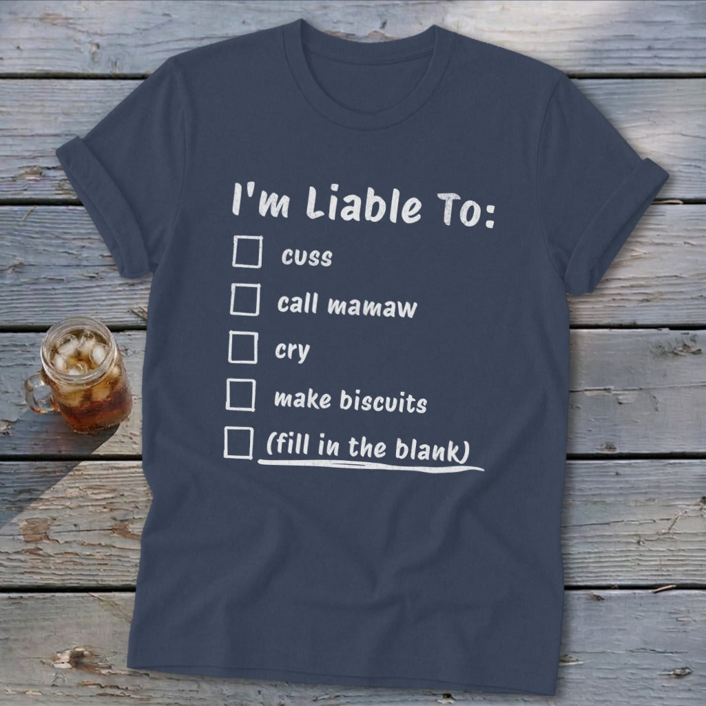 Liable To Cuss or Cry Softstyle Tee