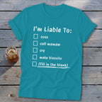 Liable To Cuss or Cry Softstyle Tee