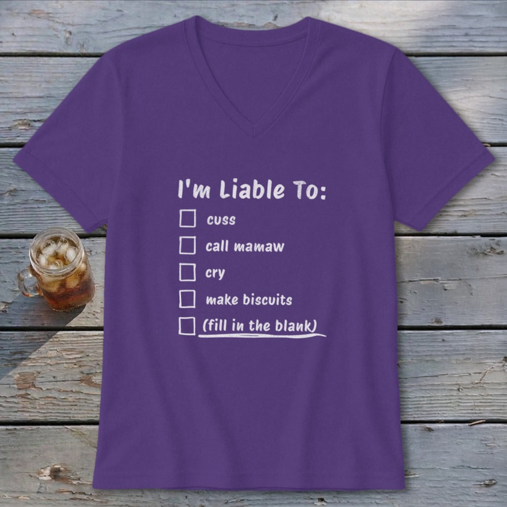 Liable To Cuss or Cry V-neck