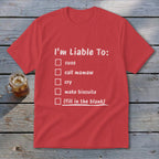 Liable To Cuss or Cry Youth Tee