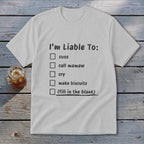 Liable To Cuss or Cry Youth Tee