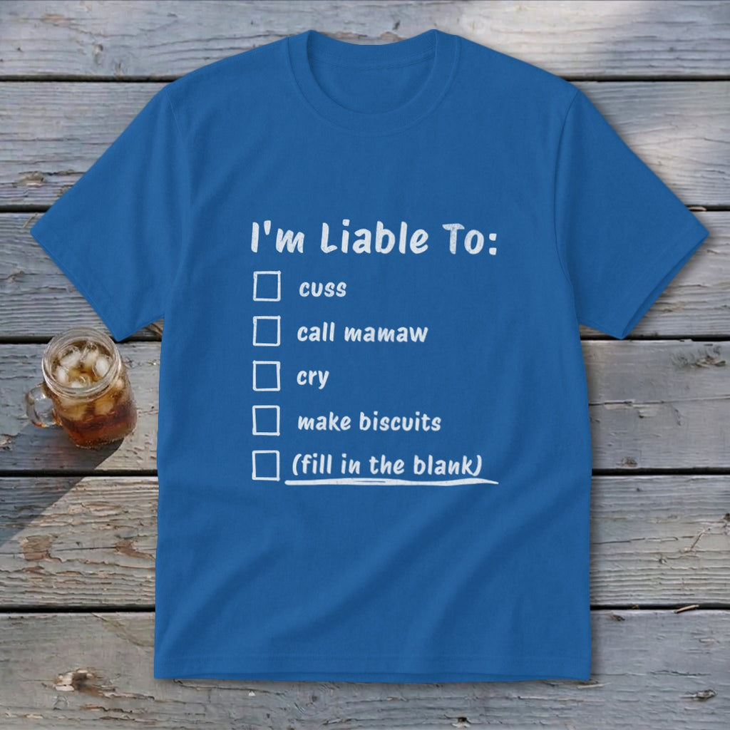 Liable To Cuss or Cry Youth Tee