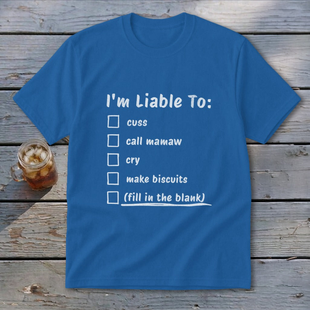 Liable To Cuss or Cry Youth Tee