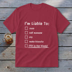 Liable To Cuss or Cry Youth Tee