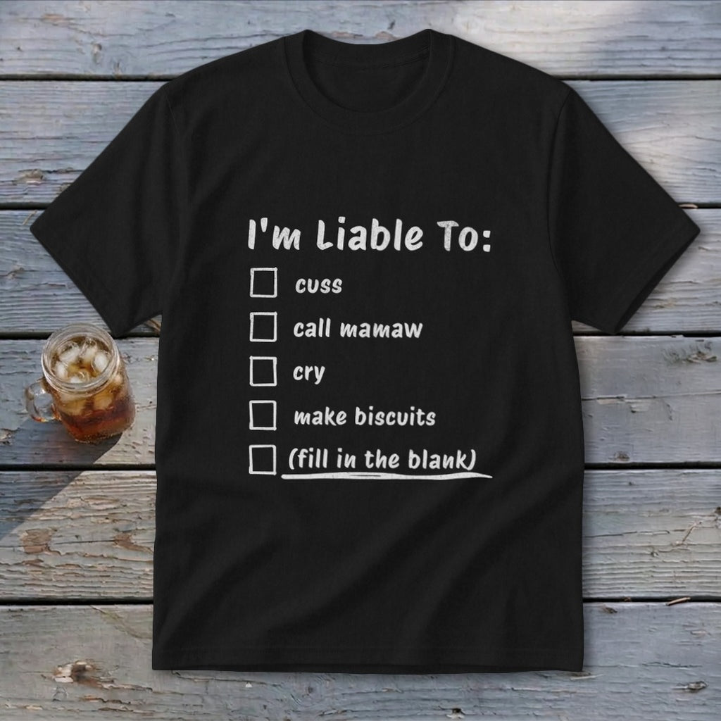 Liable To Cuss or Cry Youth Tee