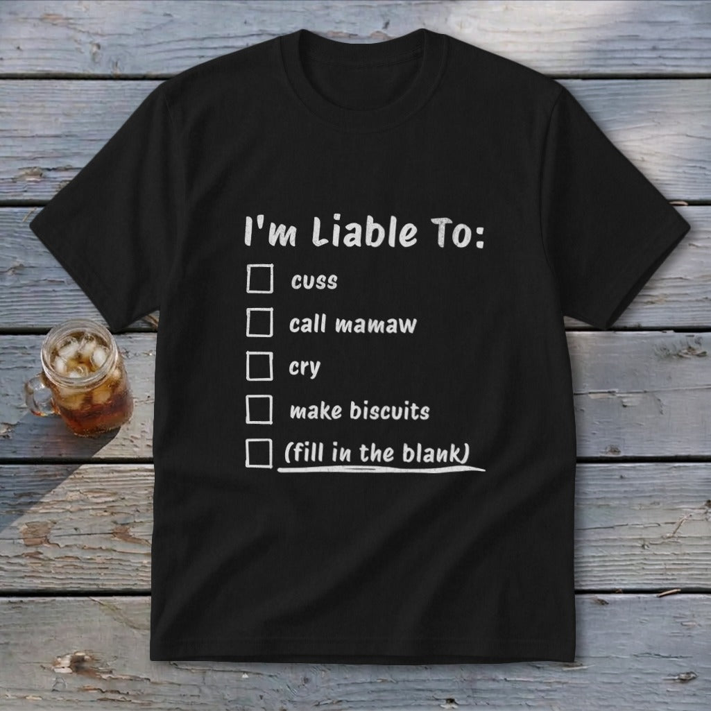 Liable To Cuss or Cry Youth Tee