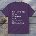 Liable To Cuss or Cry Youth Tee