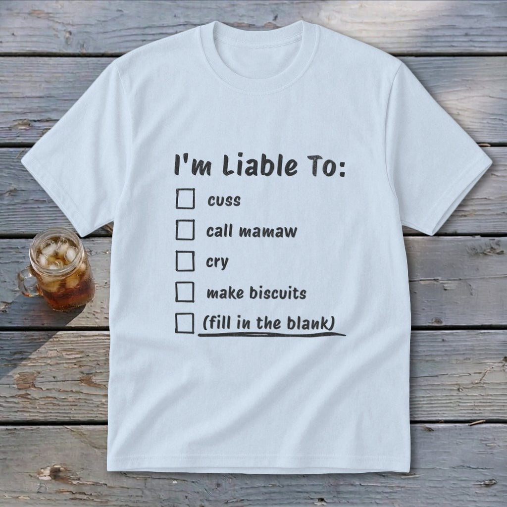 Liable To Cuss or Cry Youth Tee