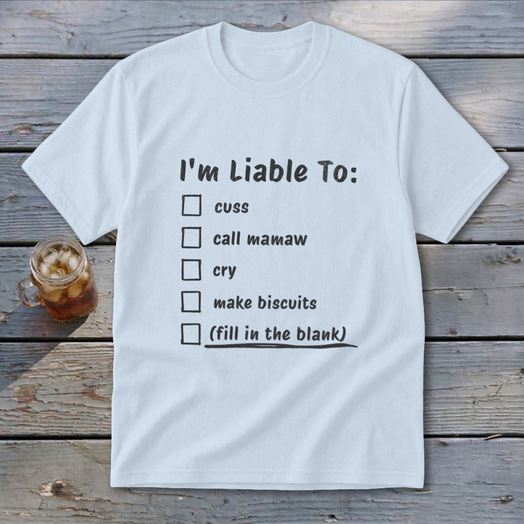 Liable To Cuss or Cry Youth Tee
