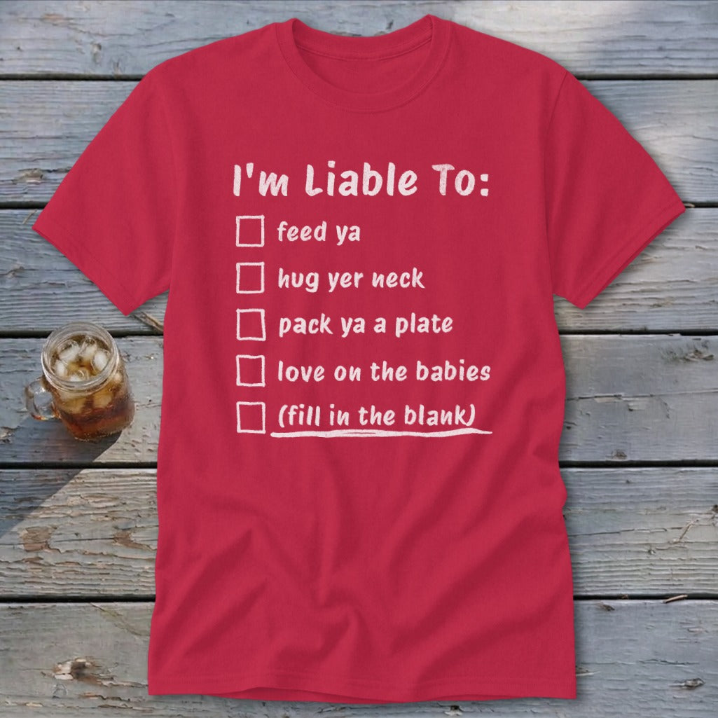 Liable To Love on Ya Classic Tee
