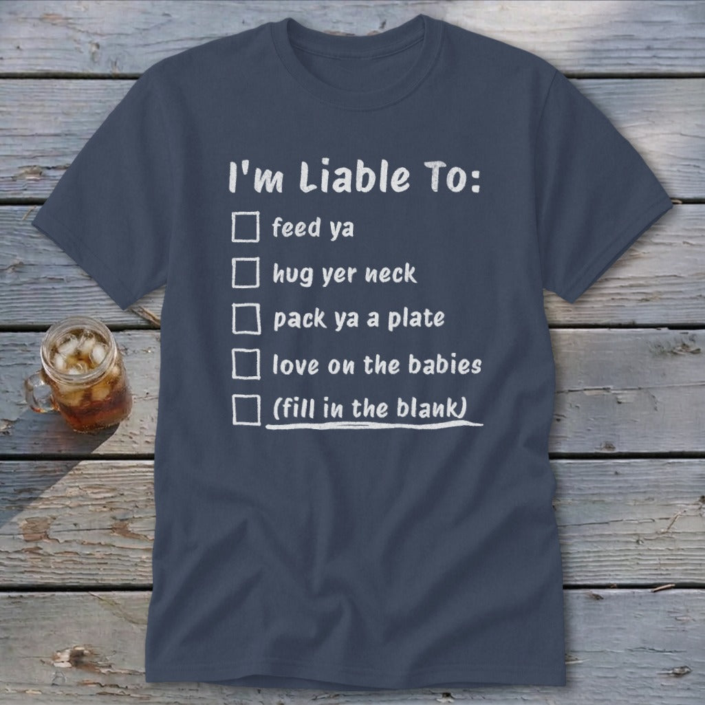Liable To Love on Ya Classic Tee